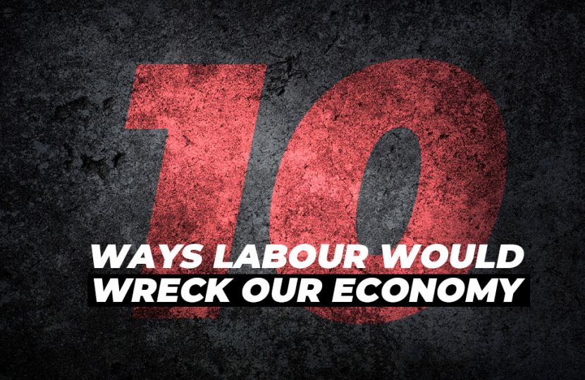 10 ways Labour would wreck our economy